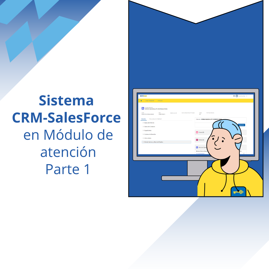 Sistema CRM-SalesForce en Módulo de atención. Parte 1